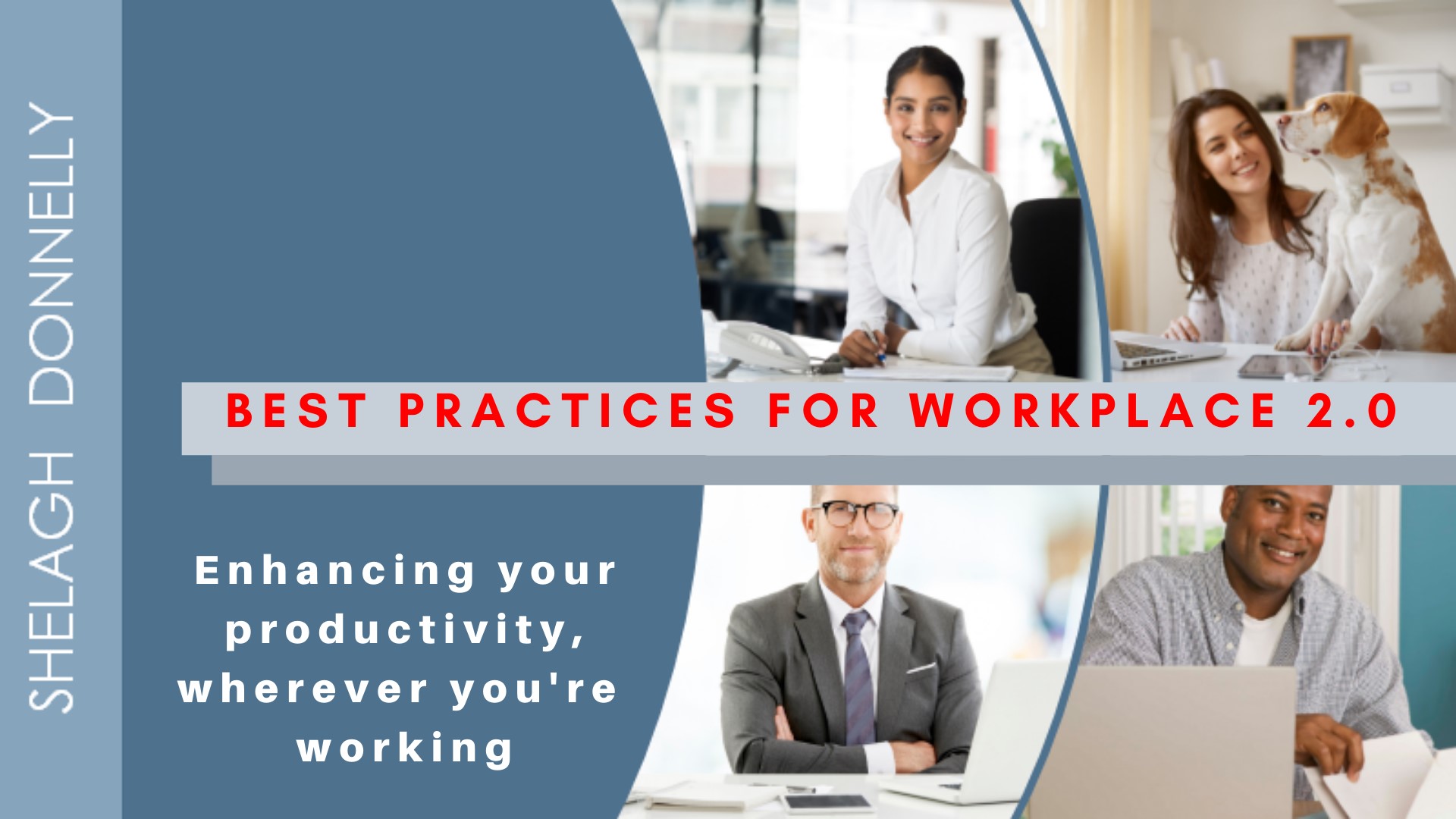 Best-Practices-for-Workplace-2.0-Productivity-copyright-Shelagh ...